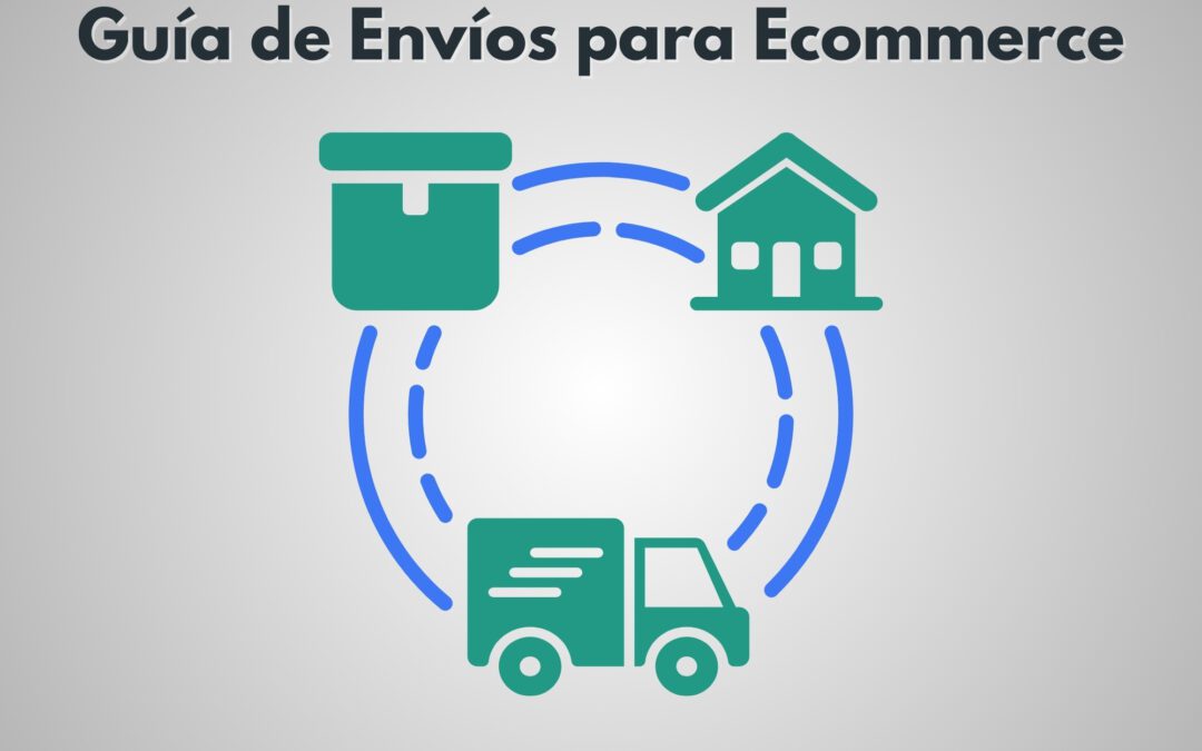 Guía de Envíos para Ecommerce